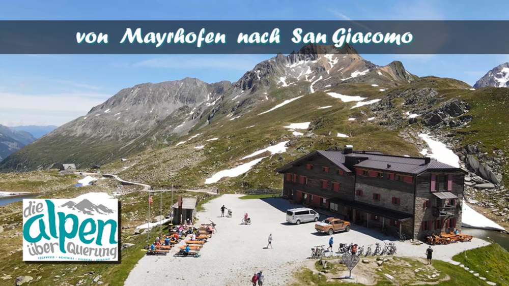 die Alpenüberquerung: von Mayrhofen nach San Giacomo