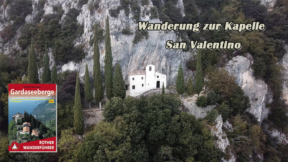 Gardasee: Wanderung zur San Valentino Kapelle  