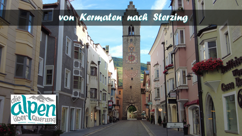 die Alpenüberquerung: von San Giacomo/Kematen nach Sterzing