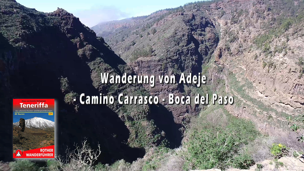 Von Adeje über Camino Carrasco zum Boca del Paso