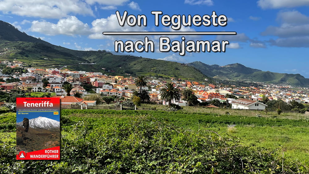 Teneriffa: Wanderung von Teguest nach Bajamar