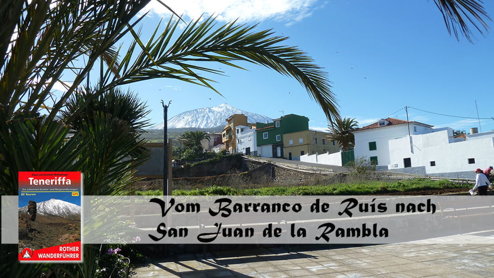 Vom Barranco de Ruiz nach San Juan de La Rambla