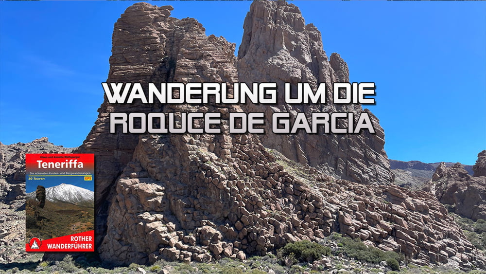 Teneriffa: Wanderung um die Roques de Garcia 